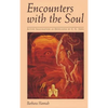 Encounters with the Soul: Active Imagination as Developed by C.G. Jung - Hardcover