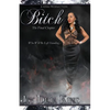 Bitch The Final Chapter - Paperback