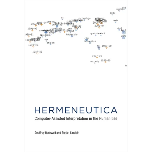 Hermeneutica: Computer-Assisted Interpretation in the Humanities - Paperback