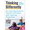 Thinking Differently: An Inspiring Guide for Parents of Children with Learning Disabilities - Paperback