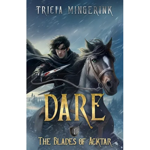Dare (The Blades of Acktar #1) - Paperback