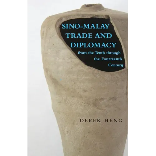 Sino-Malay Trade and Diplomacy from the Tenth through the Fourteenth Century - Paperback
