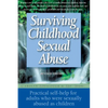 Surviving Childhood Sexual Abuse: Practical Self-Help for Adults Who Were Sexually Abused as Children - Paperback