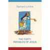 The Forty Parables of Jesus - Hardcover