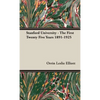 Stanford University - The First Twenty Five Years 1891-1925 - Hardcover