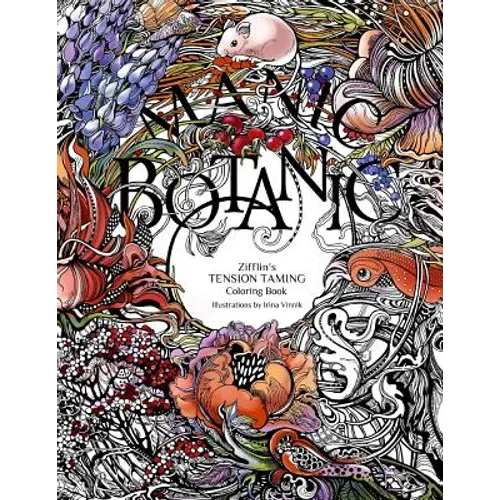 Manic Botanic: Zifflin's Coloring Book - Paperback