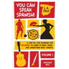 You Can Speak Spanish!: A Step-by-Step Roadmap for Beginners to Learn to Read, Speak, and Understand Basic Spanish - Paperback