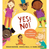 Yes! No!: A First Conversation about Consent - Hardcover