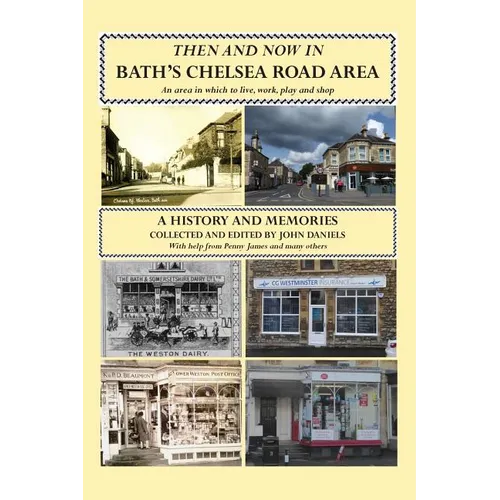 Then And Now In Bath's Chelsea Road Area - Paperback
