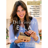 Deliciously Ella: 100+ Easy, Healthy, and Delicious Plant-Based, Gluten-Free Recipes - Hardcover