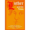 Luther and his Times - Paperback