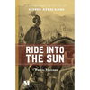 Ride Into the Sun: A Novel Based on the Life of Scipio Africanus - Paperback