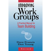 Improving Work Groups: A Practical Manual for Team Building - Paperback