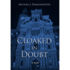 Cloaked in Doubt - Hardcover