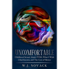 Uncomfortable: Childhood Sexual Abuse, PTSD, What I Wish I Had Known, & The Cost of Silence. - Paperback