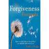 The Forgiveness Formula: How to Let Go of Your Pain and Move on with Life - Paperback
