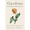 Gardens for Small Country Houses - Paperback