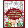 Christmas Coloring Book for Children Santa's Magical Christmas Coloring Book for - Paperback