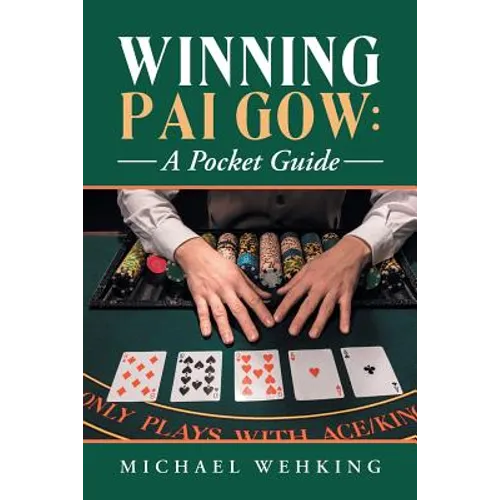Winning Pai Gow: a Pocket Guide - Paperback