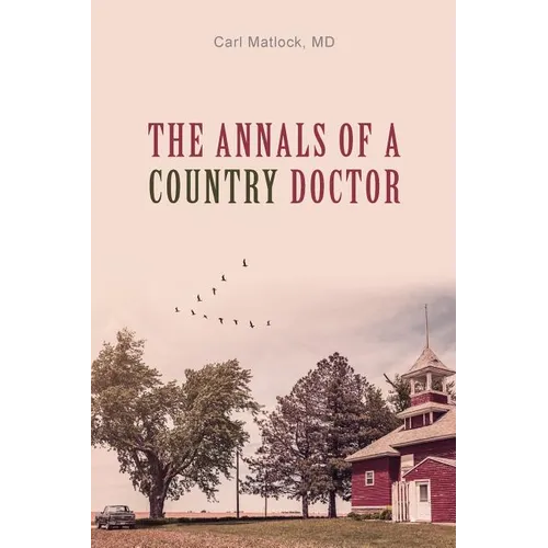The Annals of a Country Doctor - Paperback