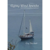 Gypsy Wind Speaks: Life Lessons from a Sailboat - Hardcover