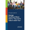 A Study Guide for George Kaufman/Moss Hart's "You Can't Take It With You" - Paperback