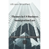 Themes in US Business Immigration Law - Paperback