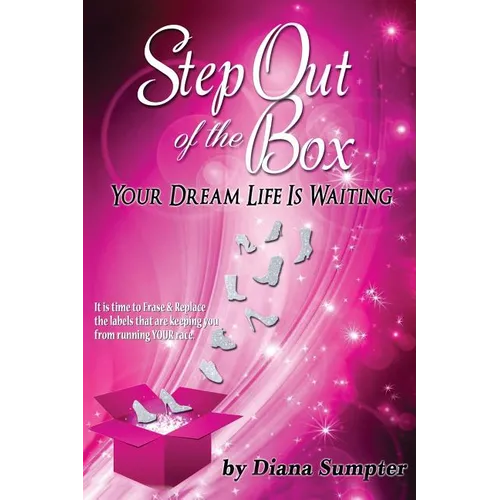 Step Out Of The Box Your Dream Life is Waiting - Paperback