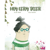 Hoy Estoy Triste - Hardcover
