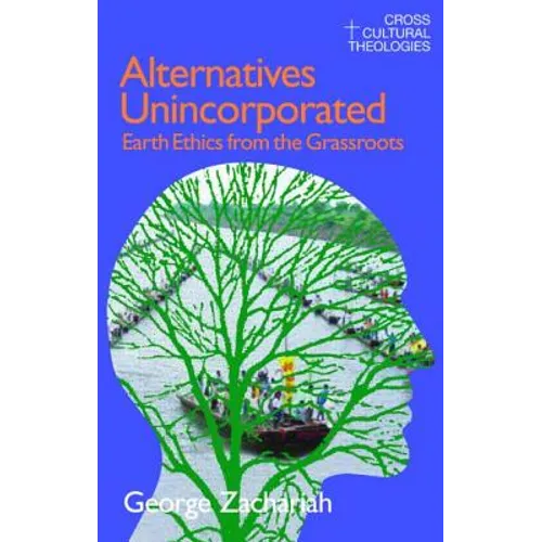 Alternatives Unincorporated: Earth Ethics from the Grassroots - Paperback