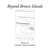 Beyond Brown Islands - Paperback