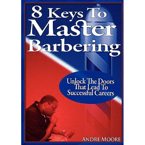 8 Keys to Master Barbering - Paperback