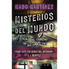 Misterios del Mundo: Viaje Al Centro de Lo Insólito / World Mysteries: Journey to the Center of the Unusual - Paperback