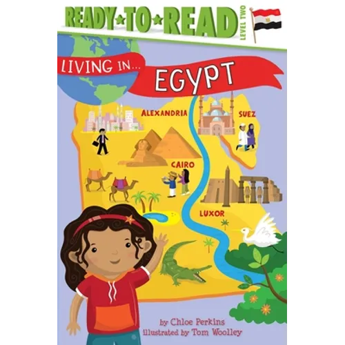 Living in . . . Egypt: Ready-To-Read Level 2 - Hardcover