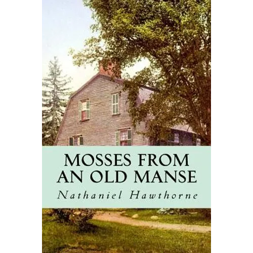 Mosses from an Old Manse - Paperback