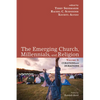 The Emerging Church, Millennials, and Religion: Volume 2: Curations and Durations - Paperback