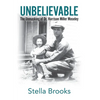 Unbelievable: The Unmasking of Dr. Harrison Miller Moseley - Hardcover