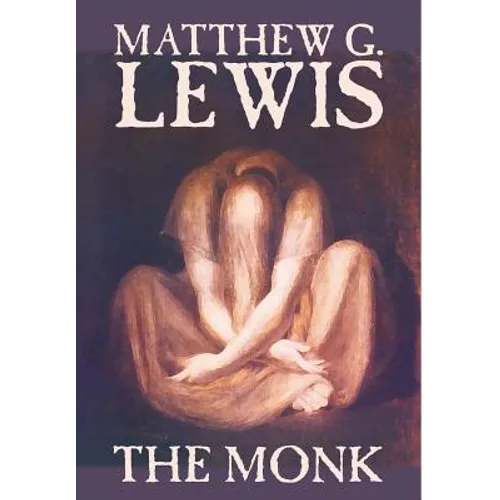 The Monk by Matthew G. Lewis, Fiction, Horror - Hardcover