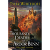 The Thousand Deaths of Ardor Benn - Paperback