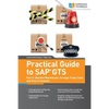 Practical Guide to SAP GTS: Part 3: Bonded Warehouse, Foreign Trade Zone, and Duty Drawback - Paperback