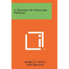 A History of Frontier Findlay - Paperback