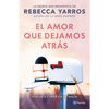 El Amor Que Dejamos Atrás / The Things We Leave Unfinished - Paperback