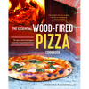 The Essential Wood Fired Pizza Cookbook: Recipes and Techniques from My Wood Fired Oven - Paperback