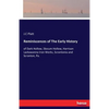 Reminiscences of The Early History: of Dark Hollow, Slocum Hollow, Harrison Lackawanna Iron Works, Scrantonia and Scranton, Pa. - Paperback
