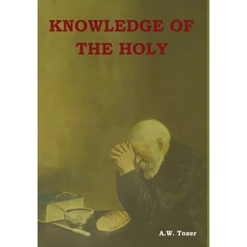 Knowledge of the Holy - Hardcover