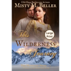 This Wilderness Journey - Paperback