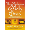 The Audacious Molly Bruno: Amazing Stories from the Life of a Powerful Woman of Prayer - Paperback
