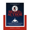 Brand the Author (Not the Book): A Workbook for Writing & Launching Your Own Author Brand Plan - Paperback