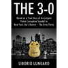 The 3-0: Based on a True Story of the Largest Police Corruption Scandal in New York City's History - The Dirty Thirty - Paperback