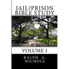 Jail/Prison Bible Study: Volume 1 - Paperback